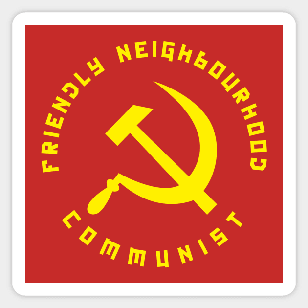 Friendly Neighbourhood Communist Sticker by dumbshirts